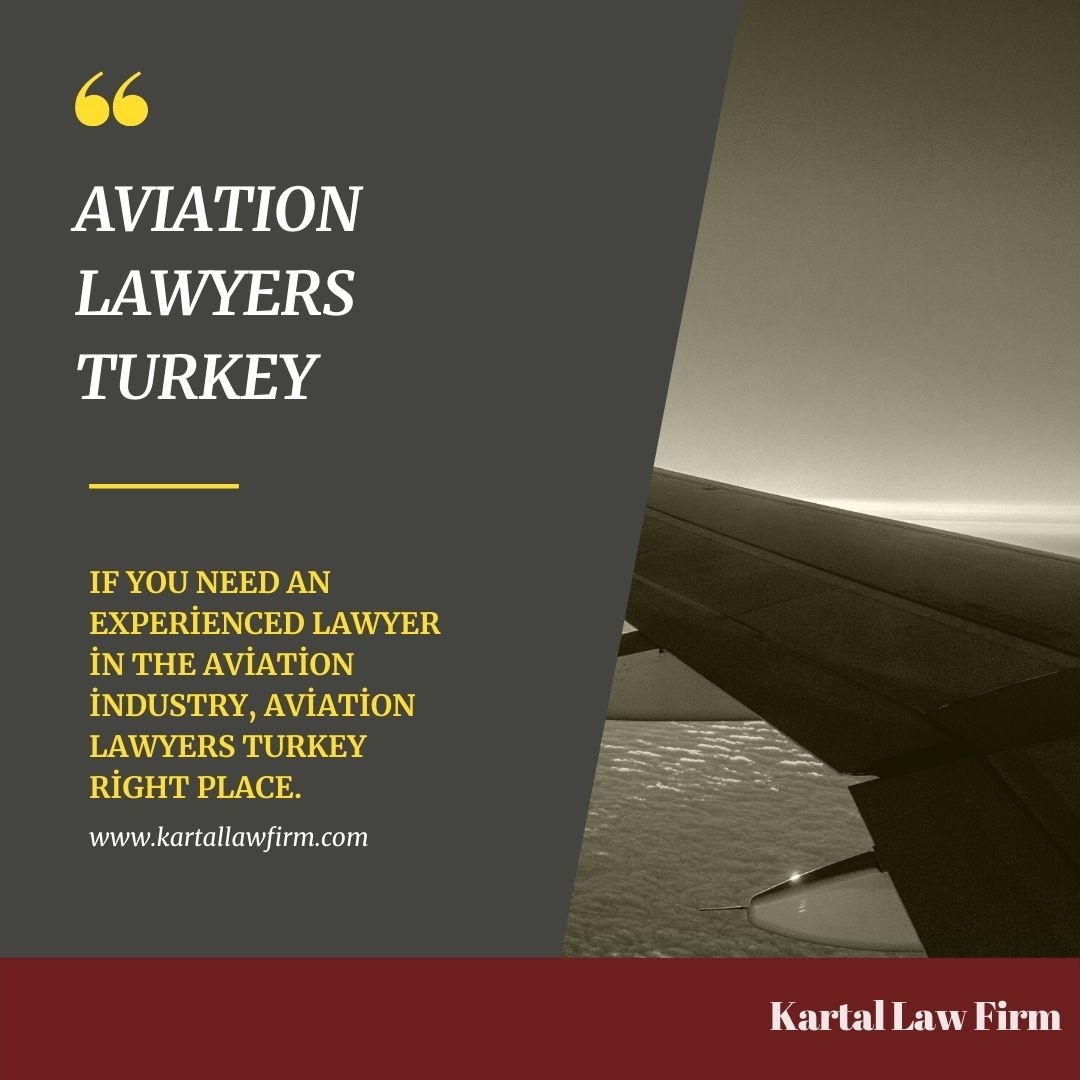 Aviation Lawyers Turkey